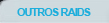 OUTROS RAIDS